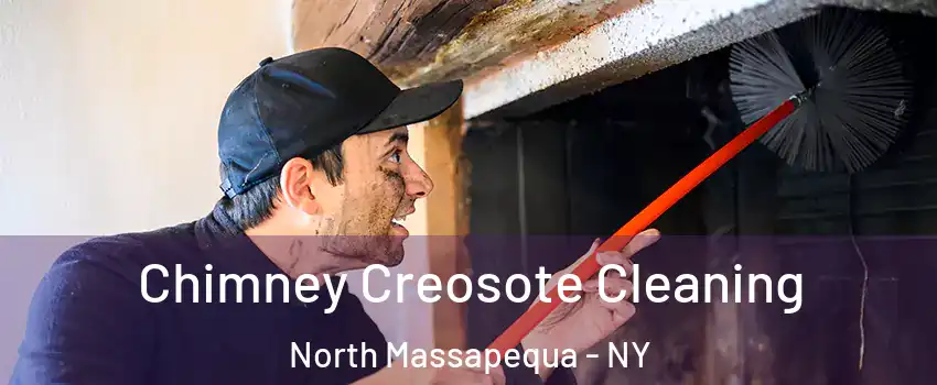  Chimney Creosote Cleaning North Massapequa - NY