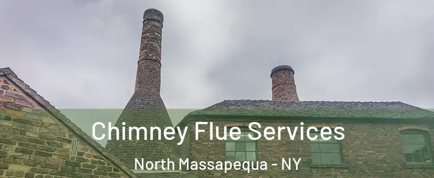  Chimney Flue Services North Massapequa - NY