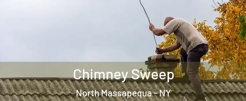  Chimney Sweep North Massapequa - NY