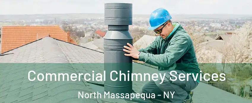  Commercial Chimney Services North Massapequa - NY