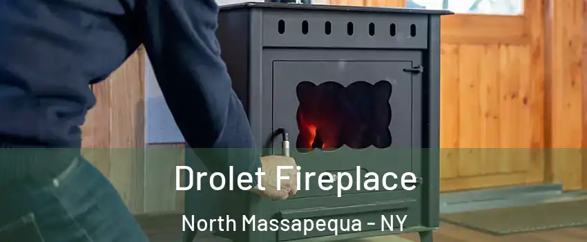  Drolet Fireplace North Massapequa - NY