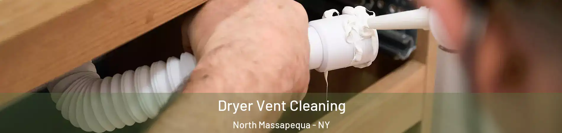  Dryer Vent Cleaning North Massapequa - NY