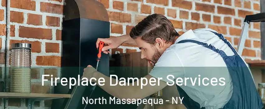  Fireplace Damper Services North Massapequa - NY