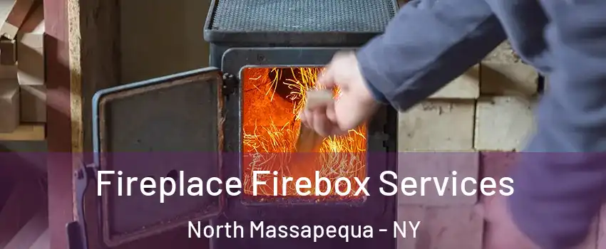  Fireplace Firebox Services North Massapequa - NY
