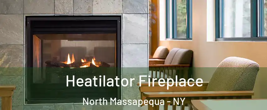  Heatilator Fireplace North Massapequa - NY