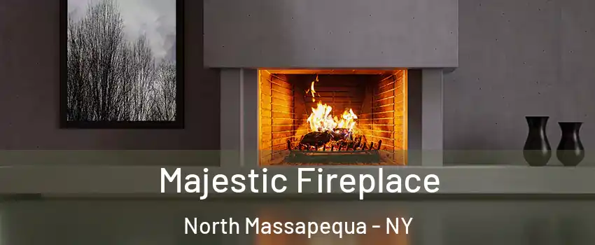  Majestic Fireplace North Massapequa - NY