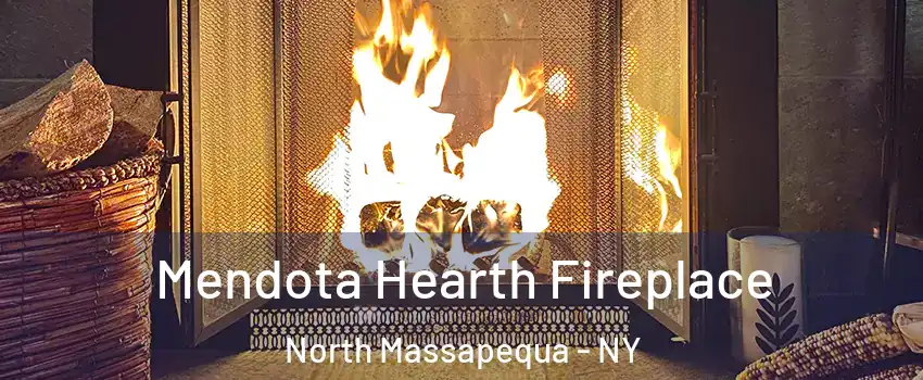  Mendota Hearth Fireplace North Massapequa - NY