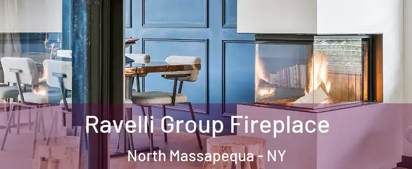  Ravelli Group Fireplace North Massapequa - NY